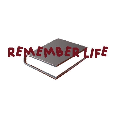 Remember Life